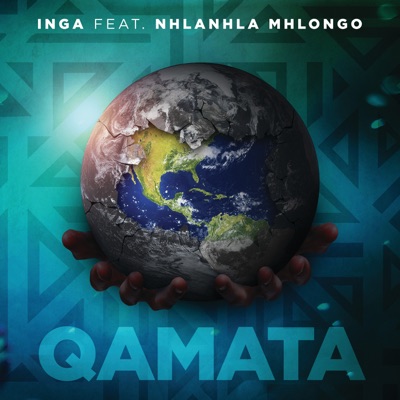 Inga – Qamata ft. Nhlanhla Mhlongo