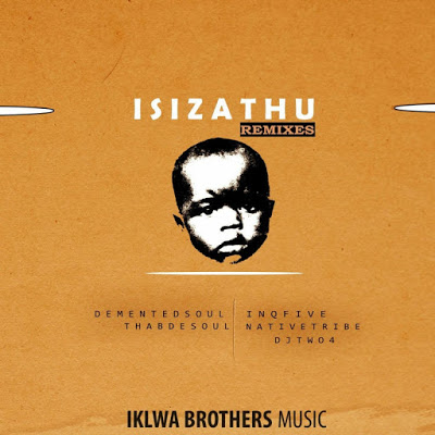 InQfive – Isizathu (Demented Soul Remix)