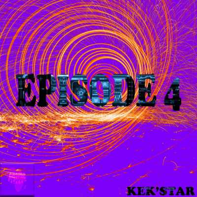 Kek'star – Episode 4 (Original Mix)