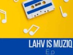 LAHV – Unconditional Love ft. Lady Du