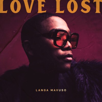 Langa Mavuso – Love Lost