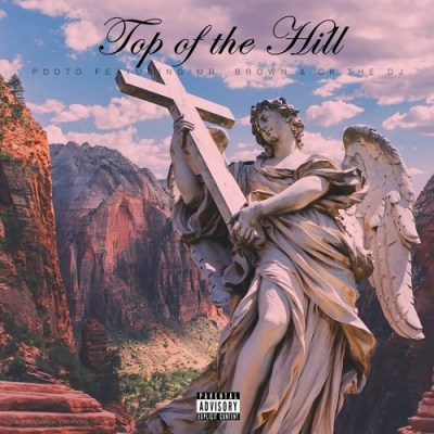 PDot O – Top Of The Hill ft. Mr. Brown & CK The Dj