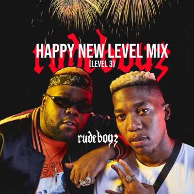 RudeBoyz – Happy New Level Mix