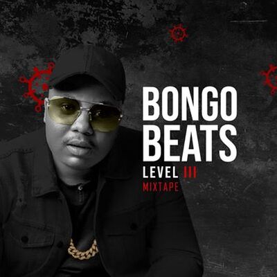 Bongo Beats – Level 3 (Mixtape)