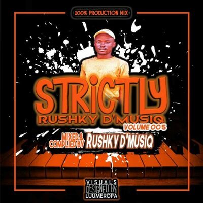 Rushky D'musiq – Strictly Rushky D'musiq Vol. 005