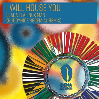 Slaga, Nox Man – I Will House You (Buddynice Redemial Remix)
