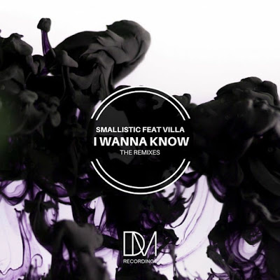 Smallistic, Villa – I Wanna Know (Dee Cee Afro Remix)