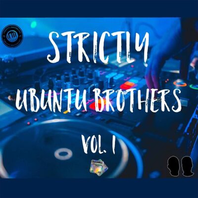 Ubuntu Brothers – Strictly Ubuntu Brothers Vol. 1 (Exclusive Mix)