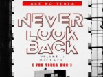 Ace no Tebza – Never Look Back Vol.1 (For Terra Mos)