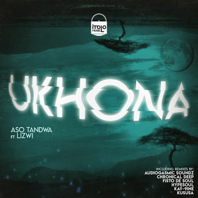 Aso Tandwa – Ukhona (Chronical Deep Claps Back Remix) ft. Lizwi