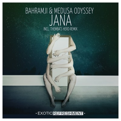 Bahramji & Medusa Odyssey – Jana (Themba's Herd Remix)