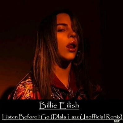 Billie Eilish – Listen Before I Go (Dlala Lazz Unofficial Remix)