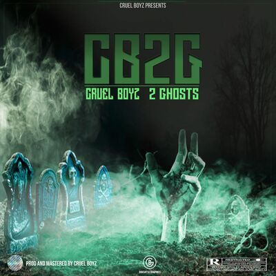 Cruel Boyz – 2 Ghosts