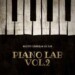 Entity MusiQ & Lil’Mo – Piano Lab Vol 2 Mix