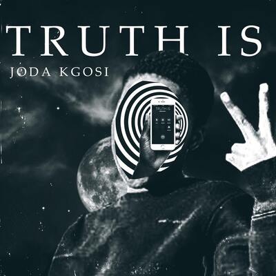 Joda Kgosi – Truth Is