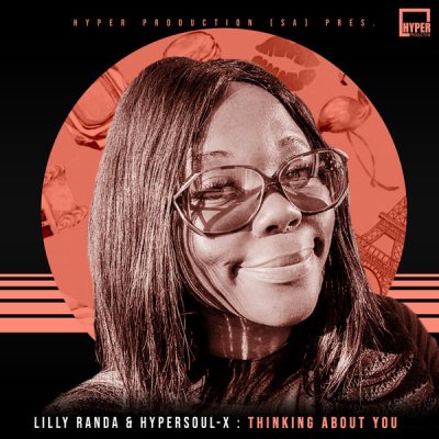 Lilly Randa & HyperSOUL-X – Thinking About You (HyperSOUL-X's HT Mix)