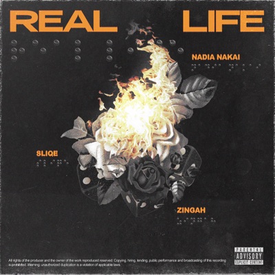 Nadia Nakai, Dj Sliqe & Zingah – Real Life