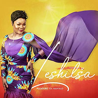 Pleasure Tsa Manyalo – Leshitsa