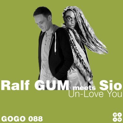 Ralf GUM & Sio – Un-Love You (Main Mix)