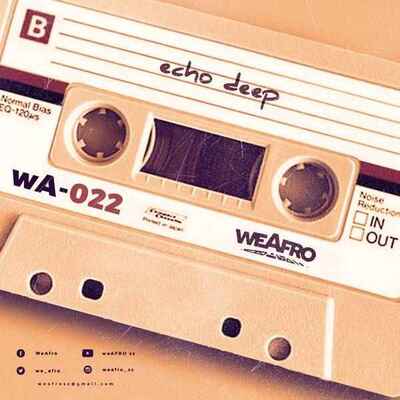 Echo Deep – WeAfro 022 Mix