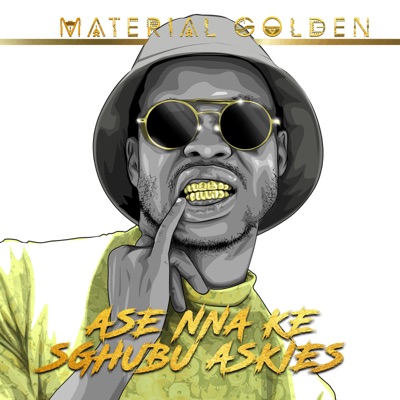 Material Golden – Tshiamo ft. SDP, Mellow, Broken Ambition, Tumiracle & FireMlilo