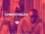 PlayMaster & Smallistic – You Don’t Deserve (My Love) ft. Ole