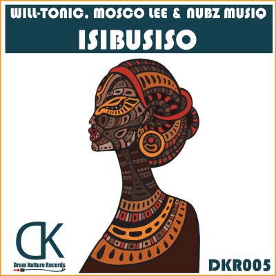 Will-Tonic, Mosco Lee & Nubz MusiQ – Isibusiso