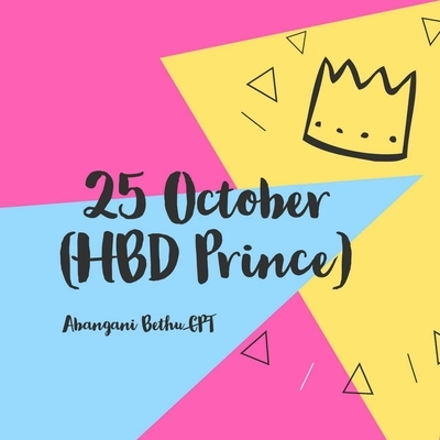 Abangani Bethu CPT – 25 October (HBD Prince)
