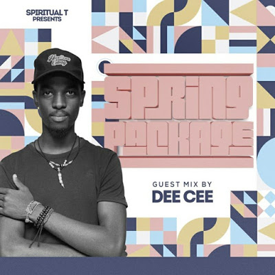 Dee Cee – Spiritual T Spring Package (Guest Mix)