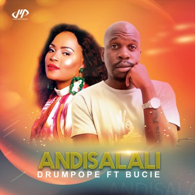 DrumPope – Andisalali (Afro Mix) ft. Drumetic Boyz & Bucie