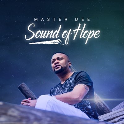 Master Dee – Sound Of Hope (Album)