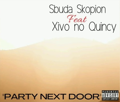 Sbuda Skopion – Party Next Door ft. Xivo no Quincy