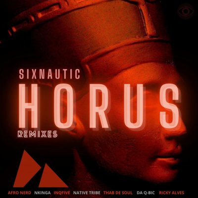 Sixnautic – Horus (InQfive & Thab De Soul's Special-Xchanger)