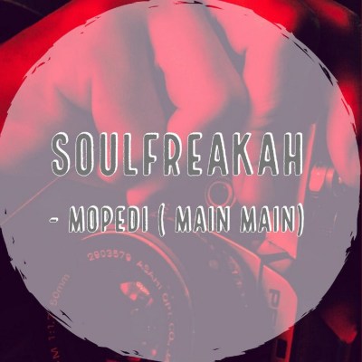 Soulfreakah – Mopedi (Main Mix)
