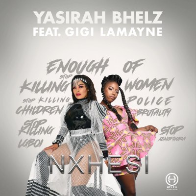 Yasirah Bhelz – Nxhesi ft. Gigi Lamayne