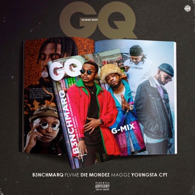 B3nchMarQ – GQ G-Mix Ft. Flvme, Die Mondez, Maggz & Youngsta CPT