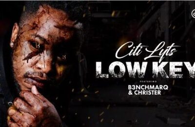Citi Lyts – Low Key Ft. B3nchMarQ & Christer