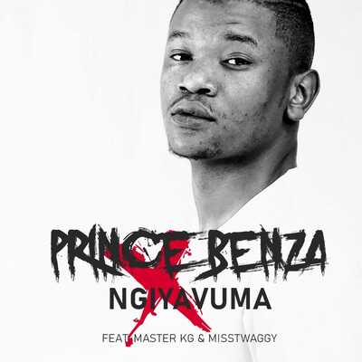 Prince Benza – Ngiyavuma Ft. Master KG & Miss Twaggy