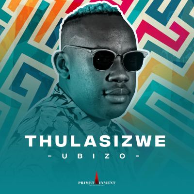 Thulasizwe – Bukuphi Ft. Prince Bulo