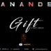 Anande – Gift Package (EP) Ft. Nwaiiza Nande