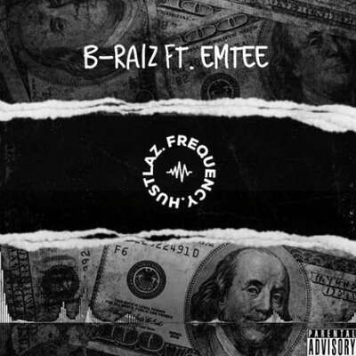 B-Raiz – Hustlaz Frequency ft. Emtee