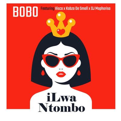 Bobo – iLwa Ntombo ft. Visca, Kabza De Small & DJ Maphorisa
