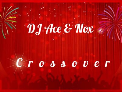DJ Ace & Nox – Crossover