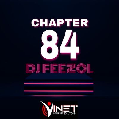 DJ Feezol – Chapter 84 Mix