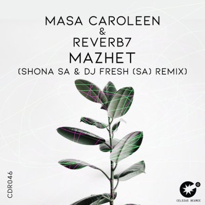 Masa Caroleen – Mazhet (Shona SA & DJ Fresh SA Remix)