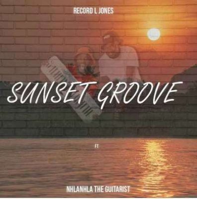 Record L Jones – Sunset Groove ft. Nhlanhla The Guitarist