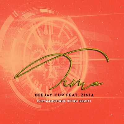 Deejay Cup – Time (Chymamusique Retro Remix) ft. Zinia