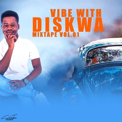 Diskwa – Vibe With Diskwa Mixtape Vol 1
