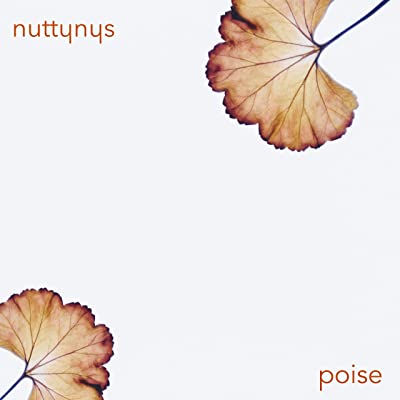 Nutty Nys – Poise