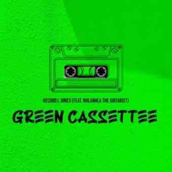 Record L Jones – Green Cassette ft. Nhlanhla The Guitarist